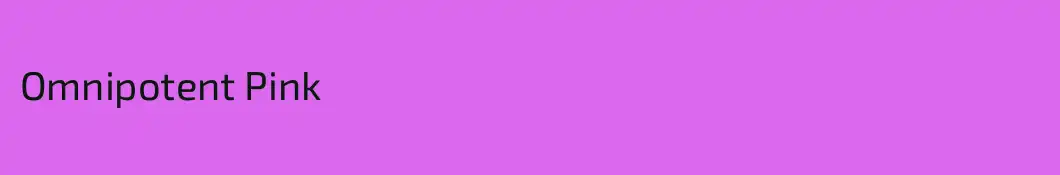 Omnipotent Pink